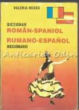Cumpara ieftin Dictionar Roman-Spaniol - Valeria Neagu