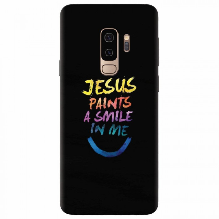 Husa silicon pentru Samsung S9 Plus, Jesus Paints A Smile In Me
