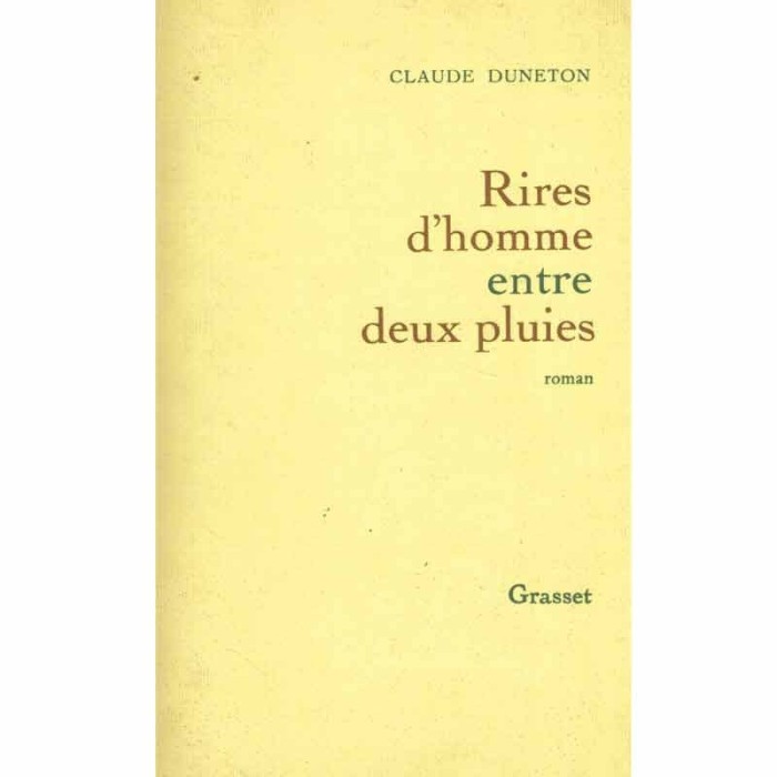Claude Duneton - Rires d&#039;homme entre deux pluies - roman - 131610