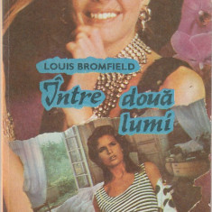 L. BROMFIELD - INTRE DOUA LUMI + LOTUS AMAR + DOUAZECI SI PATRU DE ORE (3 CARTI)