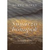 Sug&aacute;rz&oacute; h&oacute;napok - Elősz&oacute; egy csal&aacute;dt&ouml;rt&eacute;nethez - Elősz&oacute; egy csal&aacute;dt&ouml;rt&eacute;nethez - T&ouml;mpe Istv&aacute;n