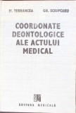 COORDONATE DEONTOLOGICE ALE ACTULUI MEDICAL-M. TERBANCEA, GH. SCRIPCARU-272432