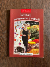 Emil Radulescu - Intrebari, controverse si obiectii referitoare la stilul de viata foto