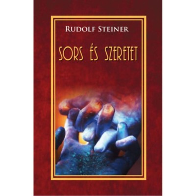 Sors &amp;eacute;s szeretet - Rudolf Steiner foto
