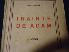 INAINTE DE ADAM-JACK LONDON-136 PG- foto