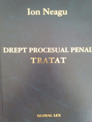 Ion Neagu - Drept procesual penal. Tratat (2002) foto