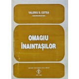 Omagiu inaintasilor - 2002 - Valeriu D. Cotea (coord.) (XC50)