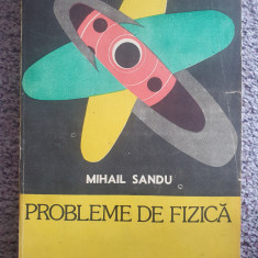 Probleme de fizica, Mihail Sandu, 1987, 278 pagini