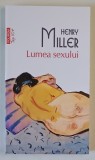 LUMEA SEXULUI , roman de HENRY MILLER , 2025