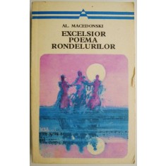 Excelsior. Poema rondelurilor &ndash; Al. Macedonski