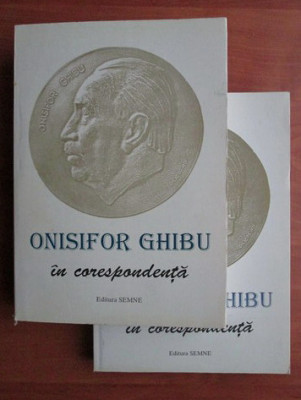 Onisifor Ghibu - In corespondenta (2 volume) foto