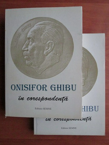 Onisifor Ghibu - In corespondenta (2 volume)