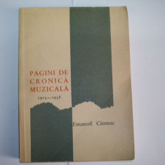 Pagini Cronica Muzicala 1915-1938 - Emanoil Ciomac ,550367