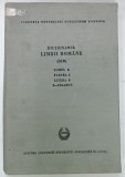 DICTIONARUL LIMBII ROMANE ( DLR ) , TOMUL X , PARTEA 1 , LITERA S , S- SCLABUC , 1986