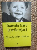 AI TOATA VIATA INAINTE , EDITIA A III - A de ROMAIN GARY , 2022