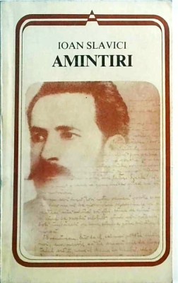 Ioan Slavici - Amintiri foto