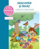 Descopar si invat Lumea de langa mine