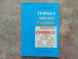 Tehnici imuno-enzimo histo-chimice - Traian D. L. Risnita, 1996
