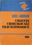 URGENTE CHIRURGICALE TRAUMATOLOGICE-AUREL ANDERCOU