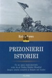 Keith Lowe - Prizonierii istoriei. Ce ne spun monumentele celui de-al Doilea Război mOndial despre istoria noastră și despre noi &icirc;nșine