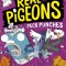 Real Pigeons Peck Punches (Book 5)