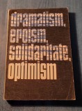 Dramatism eroism solidaritate optimism Ion Margineanu