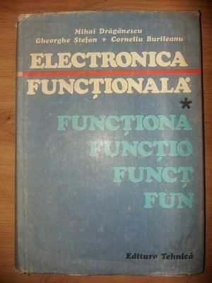Electronica functionala 1- Mihai Draganescu, Gheorghe Stefan foto