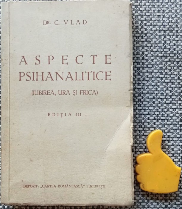 Aspecte psihanalitice Iubirea ura frica C. Vlad