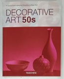 DECORATIVE ART 50s , edited by CHARLOTTE and PETER FIELL , 2008