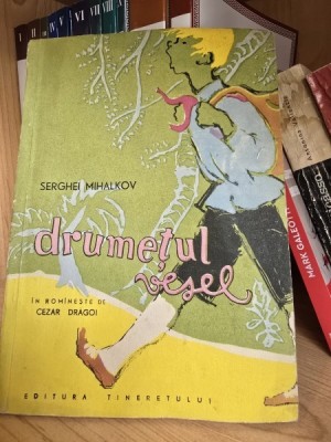 Drumetul Vesel - Serghei Mihalkov foto