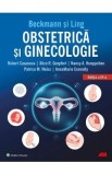 Obstetrica si ginecologie. Beckmann si Ling Ed.9 - Robert Casanova, Alice R.Goepfert, Nancy A. Hueppchen, Patrice M. Weiss, AnnaMarie Connolly