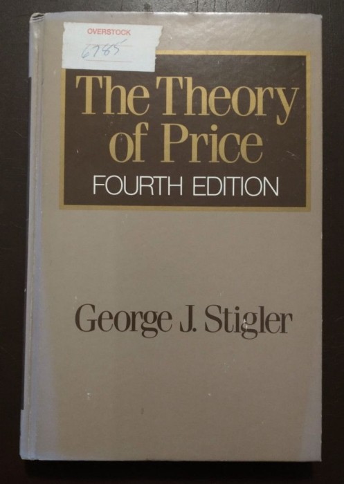 George J. Stigler - The Theory of Price (fourth edition, 1987)
