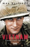 Cumpara ieftin Vietnam. O Epopee Tragica 1945-1975, Max Hastings - Editura Corint