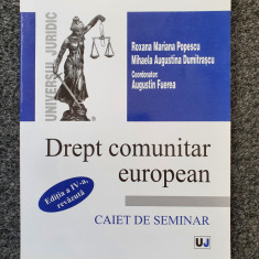 DREPT COMUNITAR EUROPEAN. CAIET DE SEMINAR - Popescu, Dumitrascu