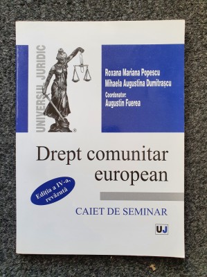 DREPT COMUNITAR EUROPEAN. CAIET DE SEMINAR - Popescu, Dumitrascu foto