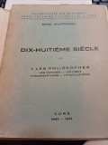 Basil Munteanu - Dix-huitieme siecle, II. 1. Les philosophes. Les Voyages - led Idees Fondamentales - L&#039;Encyclopedie