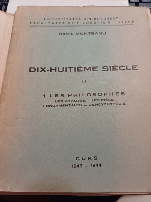 Basil Munteanu - Dix-huitieme siecle, II. 1. Les philosophes. Les Voyages - led Idees Fondamentales - L&#039;Encyclopedie