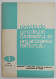 REVISTA DE GEODEZIE, CADASTRU SI ORGANIZAREA TERITORIULUI , ANUL XV , NR.1 , 1971