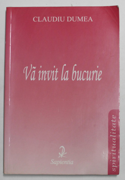 VA INVIT LA BUCURIE de CLAUDIU DUMEA , 2001