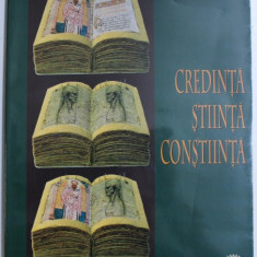CREDINTA , STIINTA , CONSTIINTA de LIVIU MOLDOVANU , ROXANA LUCIA SIRLI , 2007