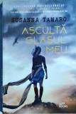 Susanna Tamaro - Asculta glasul meu