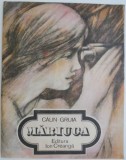 Mariuca - Calin Gruia - Carte Beletristica, Editie Originala, Literatura Romana