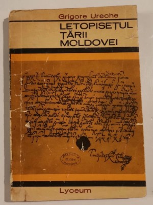 Grigore Ureche - Letopisetul Tarii Moldovei foto