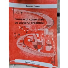 Tranzactii comerciale cu Ajutorul creditului - Carmen Costea