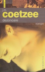 Dezonoare - J. M. Coetzee foto