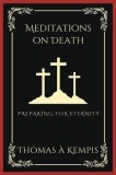 Meditations on Death: Preparing for Eternity (Grapevine Press)