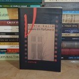 SILVIA KERIM - VEDERE DIN PARFUMERIE , ED. A IV-A,REVAZUTA SI ADAUGITA , 2003 *