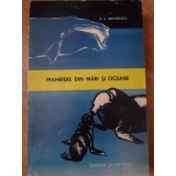 MAMIFERE DIN MARI SI OCEANE-C.S. ANTONESCU-233692