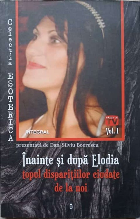 INAINTE SI DUPA ELODIA. TOPUL DISPARITIILOR CIUDATE DE LA NOI-DAN-SILVIU BOERESCU-236816