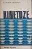 Kinetoze - Valentin Grigorescu, Editura Militara 1976, Carte Medicina, Limba Romana